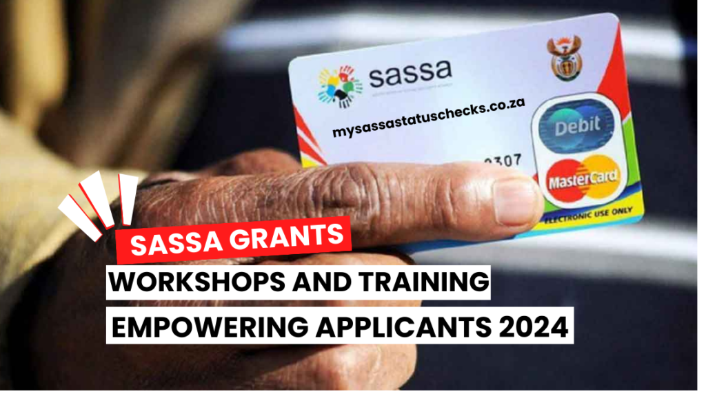 SASSA Grants Workshops and Training